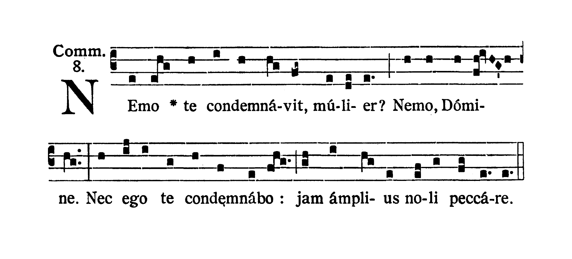 Sabbato post Dominicam III Quadragesimae - Communio (Nemo te condemnavit)